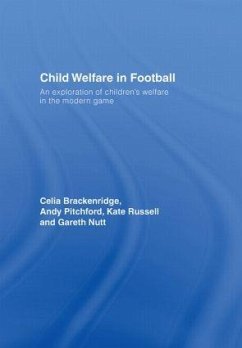 Child Welfare in Football - Brackenridge, Celia; Pitchford, Andy; Russell, Kate; Nutt, Gareth