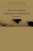 The 1972 World Heritage Convention: A Commentary