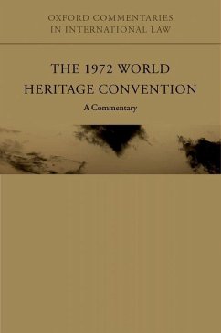 The 1972 World Heritage Convention: A Commentary - Francioni, Reto