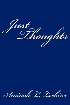 Just Thoughts - Leekins, Aminah L.