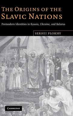 The Origins of the Slavic Nations - Plokhy, Serhii