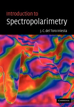 Introduction to Spectropolarimetry - del Toro Iniesta, Jose Carlos; Toro Iniesta, Jose Carlos Del