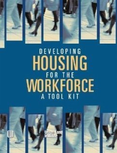 Developing Housing for the Workforce: A Toolkit - Haughey, Richard