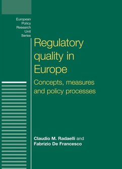 Regulatory Quality in Europe - Radaelli, Claudio; De Francesco, Fabrizio