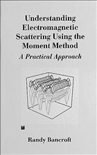 Understanding Electromagnetic Scatterin - Bancroft, Randy