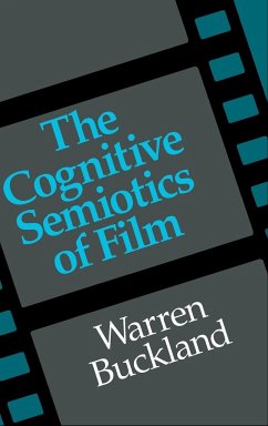 The Cognitive Semiotics of Film - Buckland, Warren