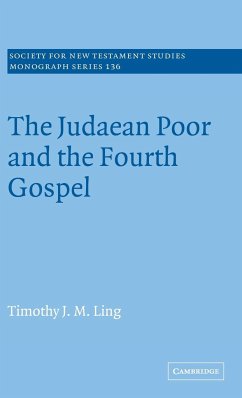 The Judaean Poor and the Fourth Gospel - Ling, Timothy J. M.