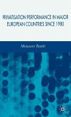 Privatisation Performance in Major European Countries Since 1980