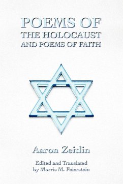 Poems of the Holocaust and Poems of Faith - Zeitlin, Aaron