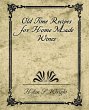 Old Time Recipes for Home Made Wines - Bild 1