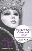 Masquerade, Crime and Fiction