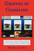 Gripped by Gambling Gripped by Gambling