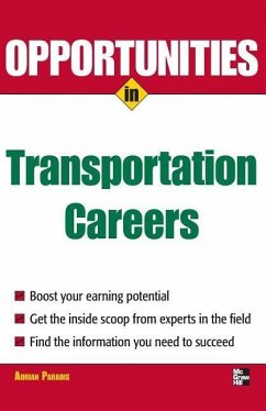 Opportunities in Transportation Careers - Paradis, Adrian a