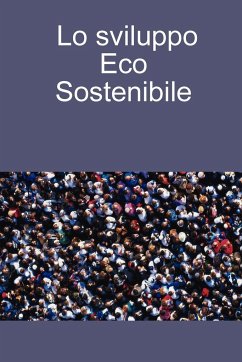 Lo sviluppo Eco Sostenibile - Bruscino, Angelo