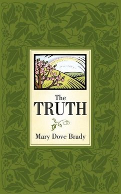 The Truth - Brady, Mary Dove