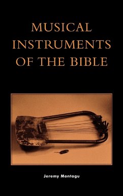 Musical Instruments of the Bible - Montagu, Jeremy