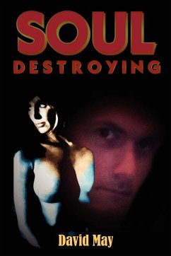 Soul Destroying - May, David