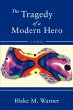 The Tragedy of a Modern Hero - Bild 1