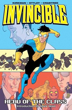 Invincible Volume 4: Head of the Class - Kirkman, Robert