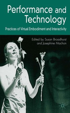 Performance and Technology - Broadhurst, Susan / Machon, Josephine (eds.)