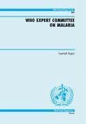 WHO Expert Committee on Malaria - World Health Organization