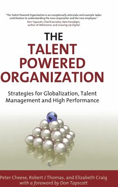 The Talent Powered Organization - Cheese, Peter; Thomas, Robert J.; Craig, Elizabeth