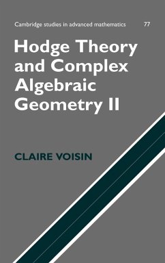 Hodge Theory and Complex Algebraic Geometry II - Claire, Voisin; Voisin, C.; Voisin, Claire