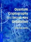 Quantum Cryptography and Secret-Key Distillation - Assche, Gilles Van