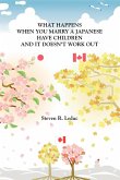 What Happens When You Marry a Japanese Have Children and It Doesn't Work Out