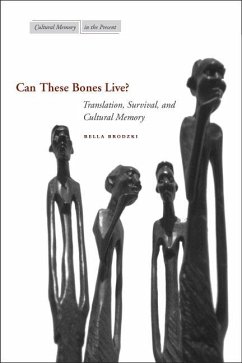 Can These Bones Live? - Brodzki, Bella
