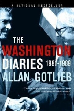 The Washington Diaries: 1981-1989 - Gotlieb, Allan