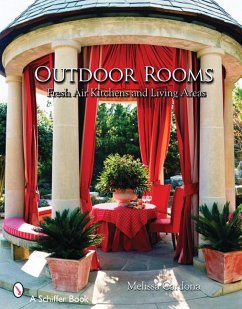 Outdoor Rooms: Ideas for Fresh-Air Kitchens and Living Areas - Skinner, Tina