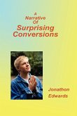 Narrative of Suprising Conversions Narrative of Suprising Conversions