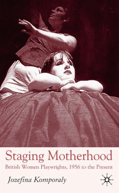 Staging Motherhood - Komporaly, J.