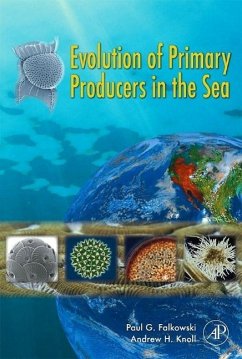 Evolution of Primary Producers in the Sea - Falkowski, Paul / Knoll, Andrew H. (eds.)