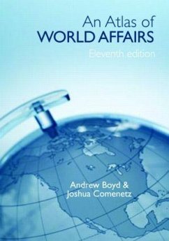 An Atlas of World Affairs - Boyd, Andrew;Comenetz, Joshua