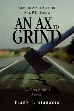 An Ax To Grind - Atanacio, Frank F