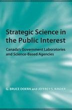 Strategic Science in the Public Interest - Doern, G Bruce; Kinder, Jeff