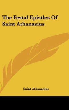 The Festal Epistles Of Saint Athanasius