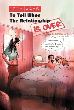 101+ Ways to Tell When the Relationship is Over - Hodge, Jeff