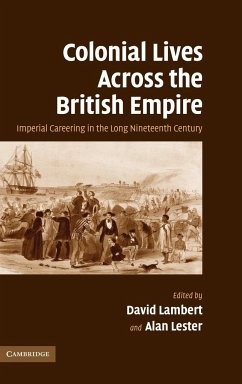 Colonial Lives Across the British Empire - Lambert, David / Lester, Alan (eds.)