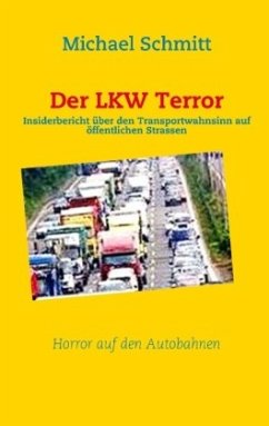 Der LKW Terror - Schmitt, Michael