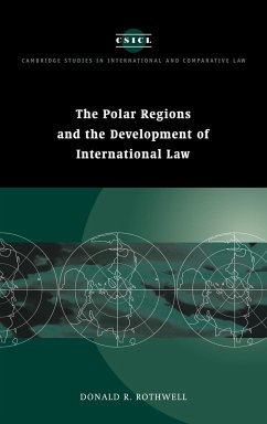 The Polar Regions and the Development of International Law - Rothwell, Donald; Rothwell, Donald R.