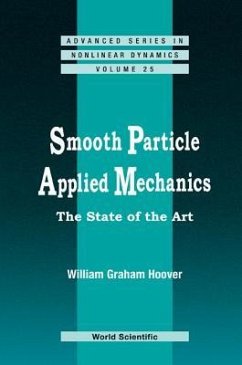 Smooth Particle Applied Mechanics: The State of the Art - Hoover, William Graham