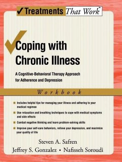 Coping with Chronic Illness - Safren, Steven; Gonzalez, Jeffrey; Soroudi, Nafisseh