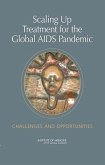 Scaling Up Treatment for the Global AIDS Pandemic