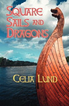 Square Sails and Dragons - Lund, Celia