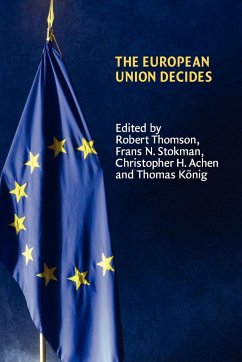 The European Union Decides - Thomson, Robert / Stokman, Frans N. / Achen, Christopher H. / König, Thomas (eds.)