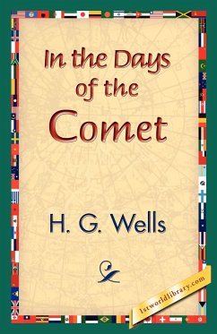 In the Days of the Comet - Wells, H. G.