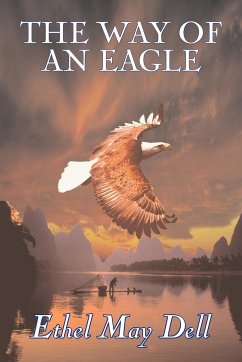 The Way of an Eagle by Ethel May Dell, Fiction, Action & Adventure, War & Military - Dell, Ethel May